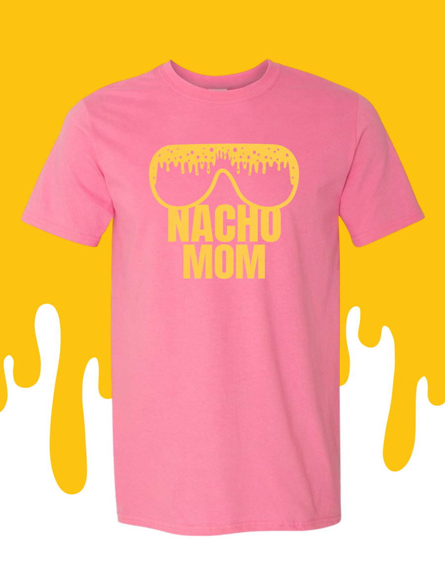 Nacho Mom Tee