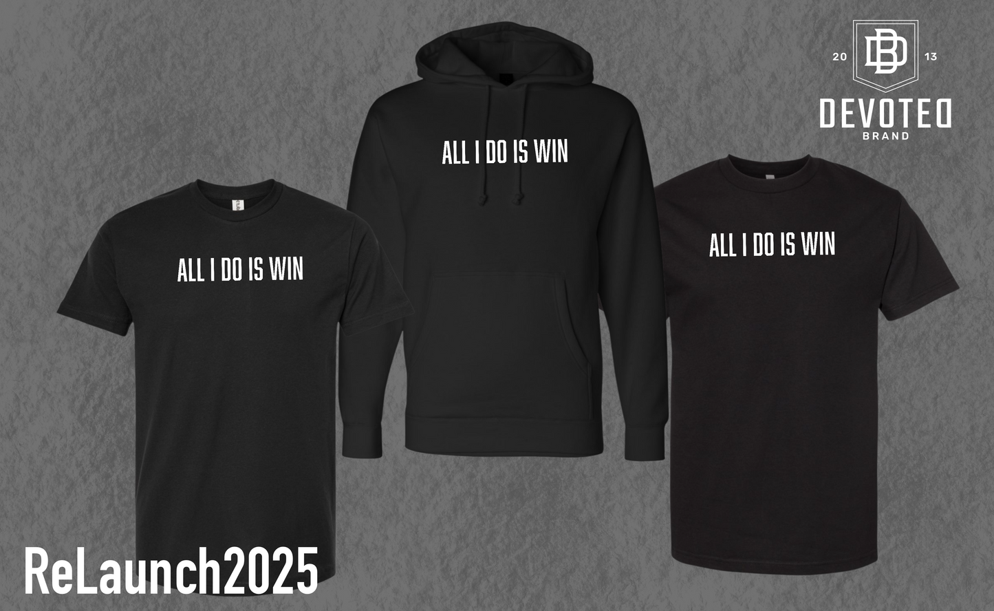 All I Do Is Win streetwear tee by Devoted Brand, motivational bold win-focused lettering.