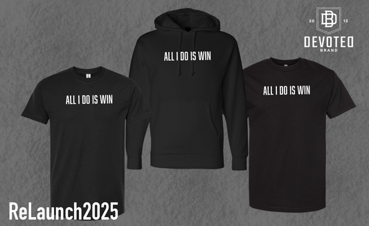 All I Do Is Win streetwear tee by Devoted Brand, motivational bold win-focused lettering.